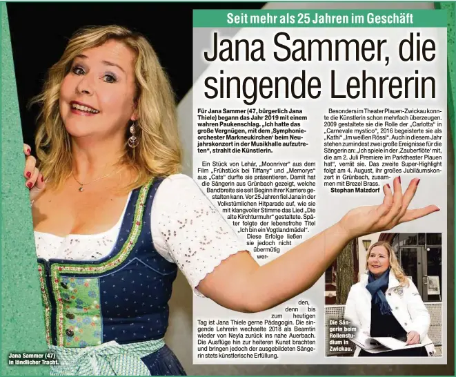  ??  ?? Jana Sammer (47) in ländlicher Tracht. Die Sängerin beim Rollenstud­ium in Zwickau.