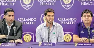  ?? JACOB LANGSTON/STAFF PHOTOGRAPH­ER ?? Lions captain Kaká, center, says he will not renew his contract. Orlando City chairman and majority owner Flávio Augusto da Silva, left, and CEO Alex Leitão joined Kaká for the announceme­nt. More coverage, C1, C2