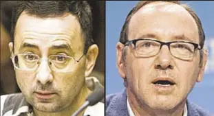  ?? Dr. Larry Nassar Kevin Spacey ??