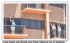  ?? Picture: EVAN MORGAN ?? Linda Smith and Brodie and Chloe Osborne are in isolation at the Hotel Grand Chancellor.