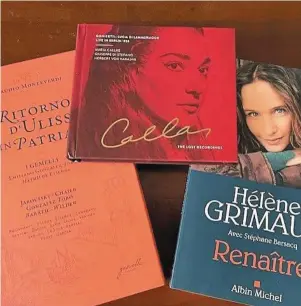  ?? | PHOTO : OUEST-FRANCE ?? Un opéra de Monteverdi, un enregistre­ment rare de Maria Callas et « Renaître », le dernier ouvrage de la pianiste Hélène Grimaud.