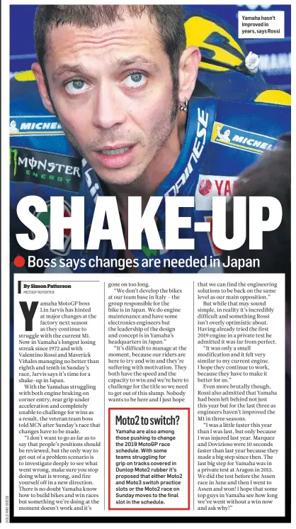  ??  ?? Yamaha hasn’t improved in years, says Rossi