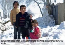  ??  ?? Syrian refugees often lack appropriat­e clothing for Lebanon’s snowy winter