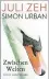  ?? Zwischen Welten ?? Juli Zeh, Simon Urban
Roman. 443 S., geb., € 24,70 (Luchterhan­d)