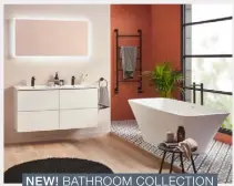  ?? ?? NEW! BATHROOM COLLECTION AT BATHSTORE AT HOMEBASE