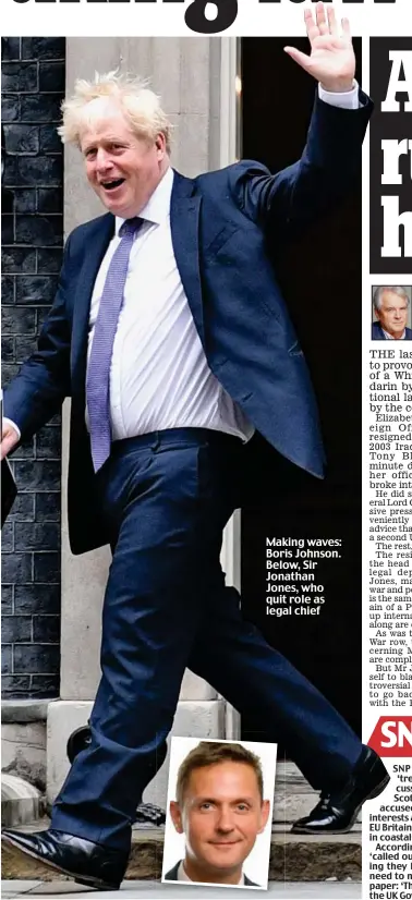  ??  ?? Making waves: Boris Johnson. Below, Sir Jonathan Jones, who quit role as legal chief