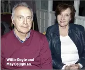  ??  ?? Willie Doyle and May Coughlan.