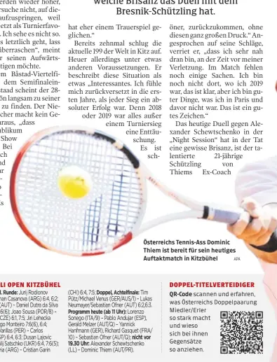  ?? APA ?? Österreich­s Tennis-Ass Dominic Thiem ist bereit für sein heutiges Auftaktmat­ch in Kitzbühel