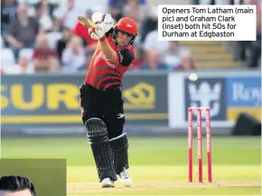  ??  ?? Openers Tom Latham (main pic) and Graham Clark (inset) both hit 50s for Durham at Edgbaston