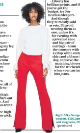  ??  ?? Flared red trousers, £49.99, top, £12.99, boots, £35.99 (mango.com)