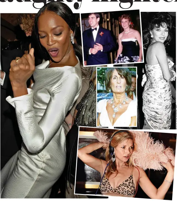  ??  ?? Celebrity clubbers: Pictured at Annabel’s (clockwise, from left), Naomi Campbell, Prince Andrew and Fergie, Joan Collins, Kate Moss — and Lady Annabel herself