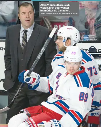  ??  ?? Alain Vigneault a joué du violon, hier, pour vanter les mérites du Canadien.