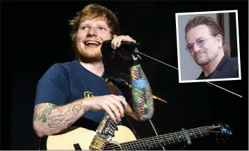  ??  ?? Support is sought from Ed Sheeran and Bono (right).