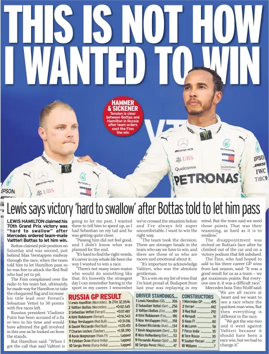  ??  ?? HAMMER &amp; SICKENER Tension is clear between Bottas and Hamilton in Russia after team orders cost the Finn the win