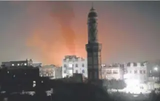  ?? // EFE ?? Ataque a varios objetivos este sábado en Saná, capital de Yemen