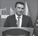  ??  ?? Kryeminist­ri i Maqedonisë, Zoran Zaev