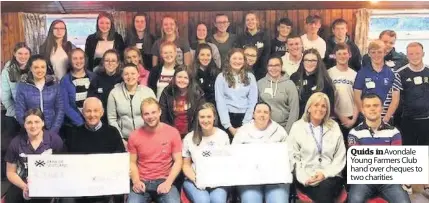  ??  ?? Quids inavondale Young Farmers Club hand over cheques to two charities