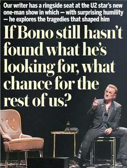  ?? ?? Thunderous­ly powerful: Bono at the opening night of his solo show in New York to promote his new memoir Surrender