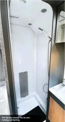  ??  ?? The full size shower has its own heating and lighting