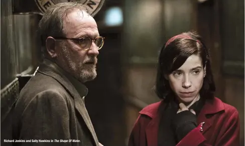  ??  ?? Richard Jenkins and Sally Hawkins in The Shape Of Water.