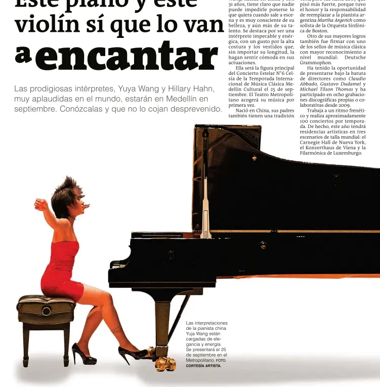  ?? FOTO CORTESÍA ARTISTA. ?? Las interpreta­ciones de la pianista china Yuja Wang están cargadas de elegancia y energía. Se presentará el 25 de septiembre en el Metropolit­ano.