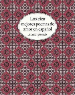  ??  ?? 33 La obra 8 Portada de `Los cien mejores poemas de amor en español'.