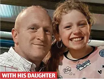  ??  ?? Lifesavers: Joe Ball and his ‘little princess’ Keira, whose organs were donated WITH HIS DAUGHTER