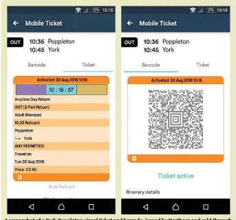  ?? THETRAINLI­NE.COM. ?? A screenshot of a York-Poppleton visual ticket and barcode, issued by Northern and sold through thetrainli­ne.com’s mobile app.