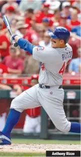  ??  ?? Anthony Rizzo