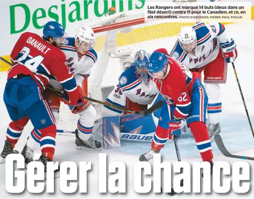  ??  ?? Les Rangers ont marqué 14 buts (deux dans un filet désert) contre 11 pour le Canadien, et ce, en six rencontres.