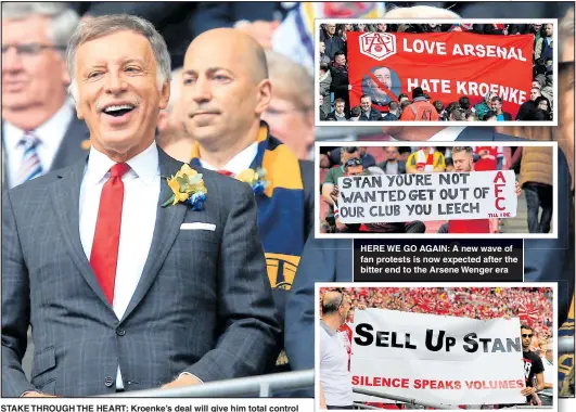  ?? Main picture: MIKE EGERTON ?? STAKE THROUGH THE HEART: Kroenke’s deal will give him total control