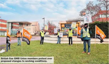  ??  ?? British Gas GMB Union members protest over proposed changes to working conditions.