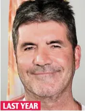  ??  ?? lean and mean: a svelter Simon Cowell