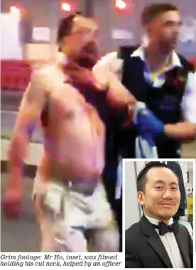  ??  ?? Grim footage: Mr Ho, inset, was filmed holding his cut neck, helped by an officer