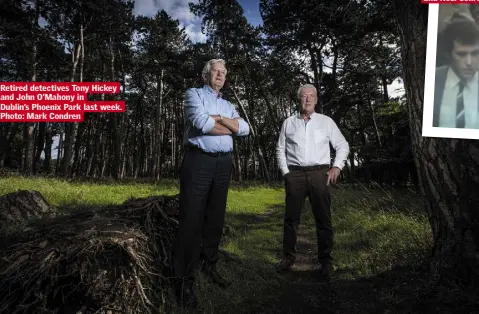  ??  ?? Retired detectives Tony Hickey and John O’Mahony in
Dublin’s Phoenix Park last week. Photo: Mark Condren