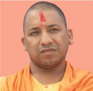  ??  ?? Yogi Adityanath, Chief Minister of Uttar Pradesh