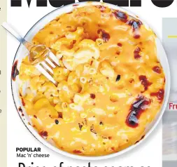  ?? ?? POPULAR
Mac ’n’ cheese