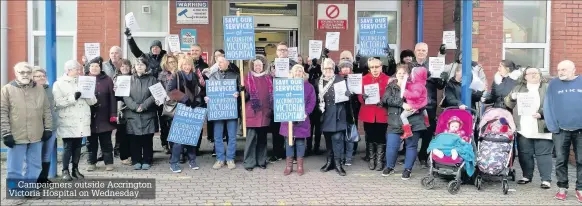  ??  ?? Campaigner­s outside Accrington Victoria Hospital on Wednesday