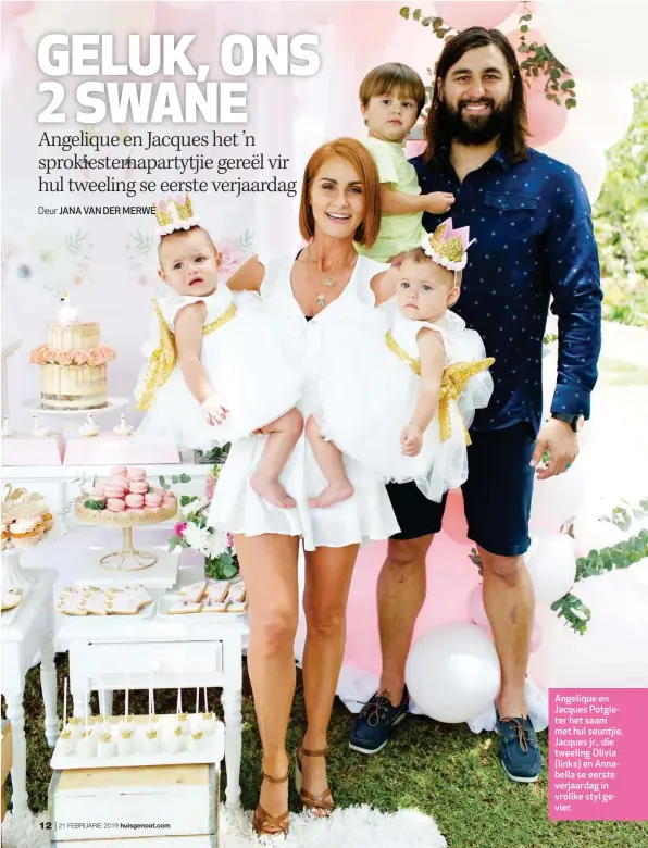  ??  ?? Angelique en Jacques Potgieter het saam met hul seuntjie, Jacques jr., die tweeling Olivia (links) en Annabella se eerste verjaardag in vrolike styl gevier.