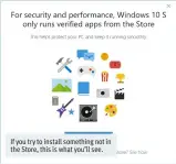 ??  ?? If you try to install something not in the Store, this is what you’ll see.