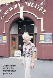  ??  ?? Judy Peatfield outside the theatre a few years ago