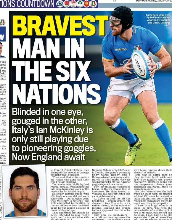  ?? INPHO ?? Comeback king: Italy fly-half Ian McKinley wearing his goggles and (inset) without