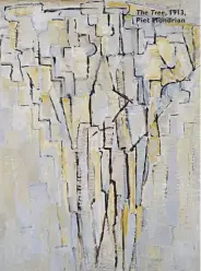  ??  ?? The Tree, 1913, Piet Mondrian