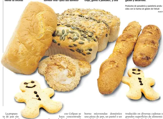  ?? FELNUTI ?? Productos de panadería y pastelería producidos con la harina sin gluten de Felnuti