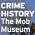  ?? ?? CRIME HISTORY The Mob Museum