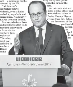  ?? — AFP photo ?? Hollande delivers a speech during a visit at the Liebherr-Aerospace factory in Campsas, southweste­rn France.