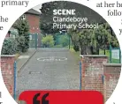  ??  ?? SCENE Clandeboye Primary School