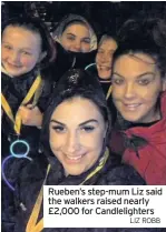 ??  ?? Rueben’s step-mum Liz said the walkers raised nearly £2,000 for Candleligh­ters
LIZ ROBB