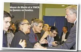  ??  ?? Mayor de Blasio at a YMCA in Queens on Sunday.