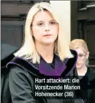  ??  ?? Hart attackiert: die Vorsitzend­e Marion Hohenecker (36)